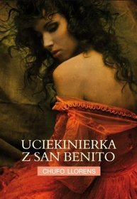 Uciekinierka-z-San-Benito_Chufo-Llorens,images_product,9,978-83-7659-179-7