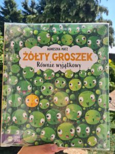 Okładka książki Agnieszki Matz "Żółty groszek: równie wyjątkowy". 
